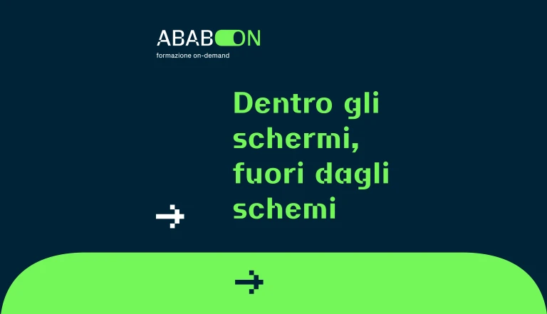 Dentro gli schermi, fuori dagli schemi