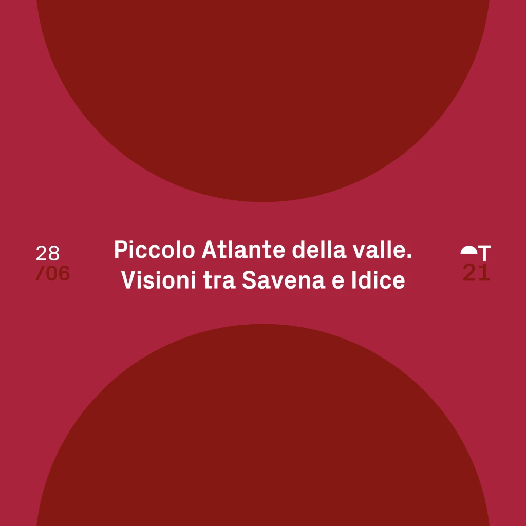 Piccolo Atlante della valle. Visioni tra Savena e Idice
