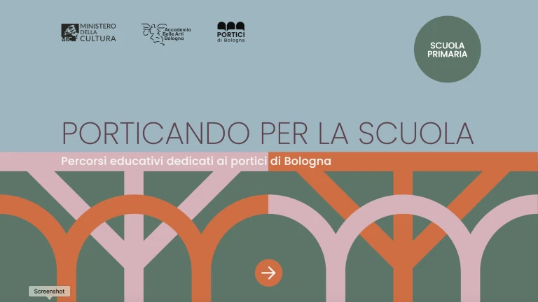 Porticando per la scuola primaria. Percorsi educativi dedicati ai portici di Bologna